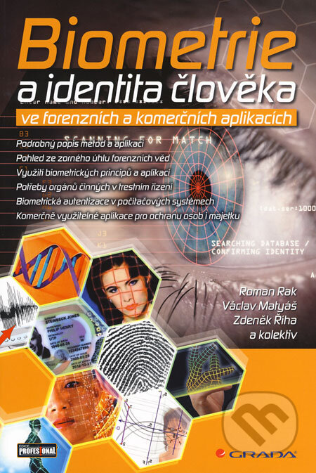 Biometrie a identita člověka - Roman Rak, Václav Matyáš, Zdeněk Říha a kol., Grada, 2008