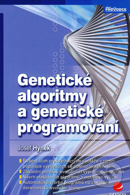 Genetické algoritmy a genetické programování - Josef Hynek, Grada, 2008