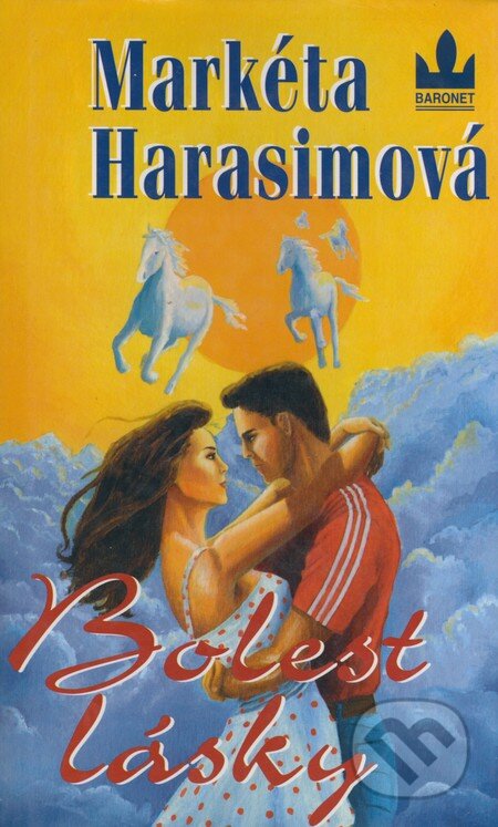 Bolest lásky - Markéta Harasimová, Baronet, 2001
