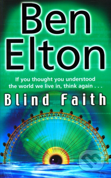 Blind Faith - Ben Elton, Black Swan, 2008