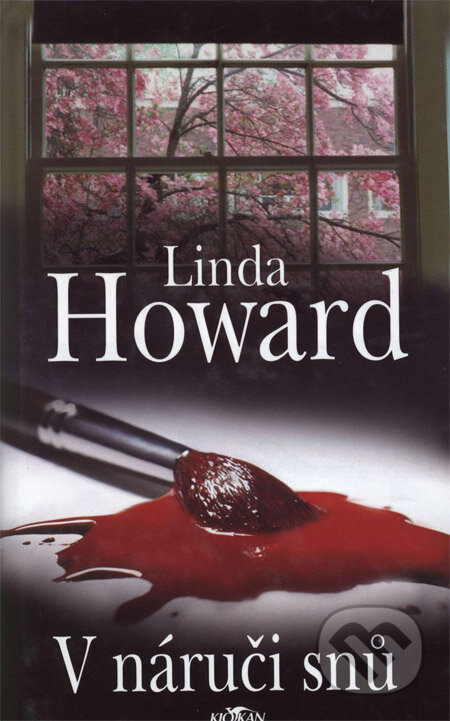 V náruči snů - Linda Howard, Alpress, 2006