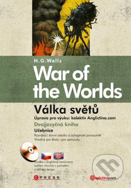 War of the Worlds / Válka světů - H.G. Wells, CPRESS, 2008