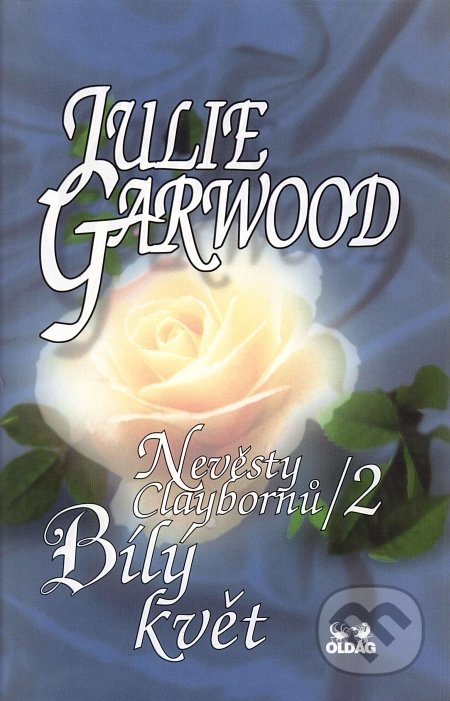 Nevěsty Claybornů /2 - Bílý květ - Julie Garwood, OLDAG, 2000