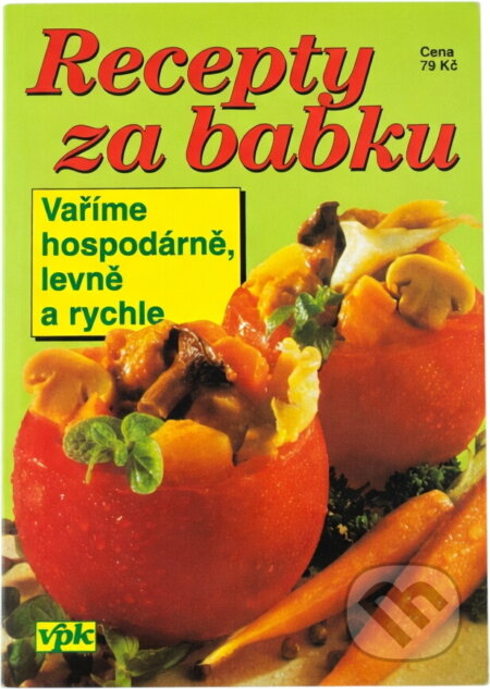 Kniha: Recepty za babku (Pavla Michňová a Luboš Bárta). , 2000
