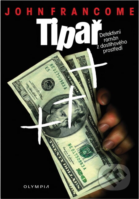 Kniha: Tipař (Francome John a John Francome). Olympia