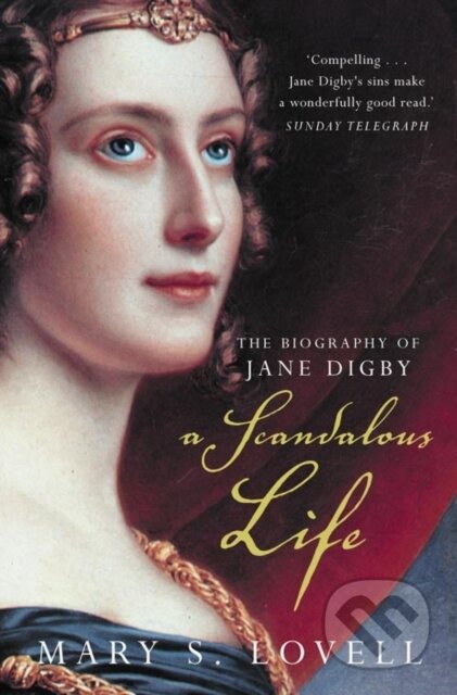 A Scandalous Life (The Biography of Jane Digby) - Mary S. Lovell - kniha z kategorie Životopisy