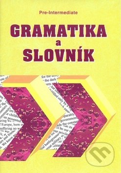 Gramatika a slovník Pre-intermediate - Zdeněk Šmíra, Impex, 1996