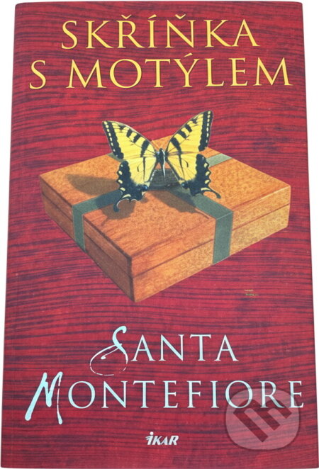 Kniha: Skříňka s motýlem (Santa Montefiore). Ikar CZ, 2004