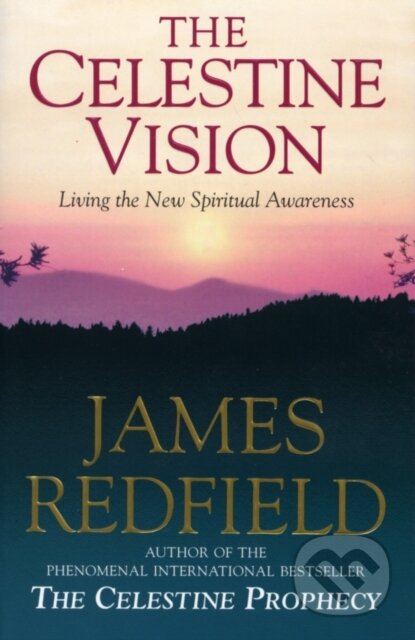 The Celestine Vision - James Redfield, Bantam Press, 1998
