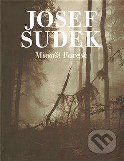 Mionší Forest - Josef Sudek - kniha z kategorie Fotografie