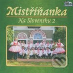 Mistříňanka: Na Slovensku 2, Česká Muzika, 2010
