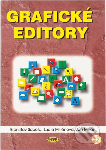Kniha: Grafické editory (Branislav Sobota, Ján Milián a Lucia Miliánová). Kopp, 1997