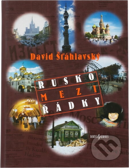 Kniha: Rusko mezi řádky (David Šťáhlavský). Radioservis, 2000