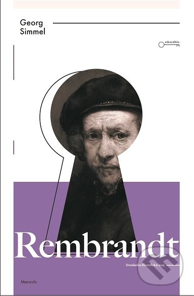 Rembrandt - Georg Simmel, AKAmedia, 2019