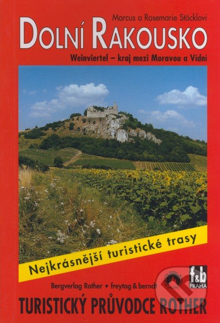 WF 44 Dolní Rakousko - Weinviertel - Rother - Marcus Stöckl, Rosemarie Stöckl, Bergverlag Rother, 2006