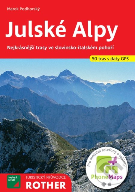 WF  9 Julské Alpy - Rother - Marek Podhorský, Bergverlag Rother, 2020