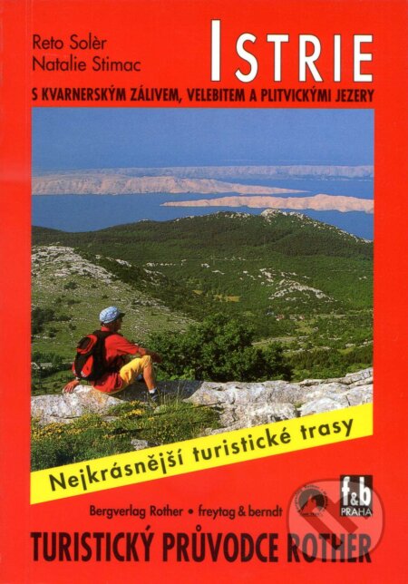 WF 41 Istrie - Rother (S kvarnerským zálivem, velebitem a plitvickými jezery) - kniha z kategorie Průvodci Evropou