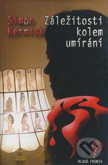 Záležitosti kolem umírání - Simon Kernick, Mladá fronta, 2004