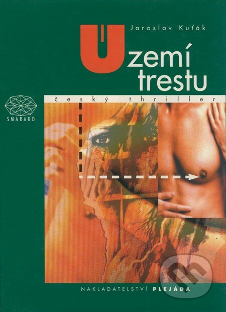 Území trestu - Jaroslav Kuťák, Plejáda, 2000