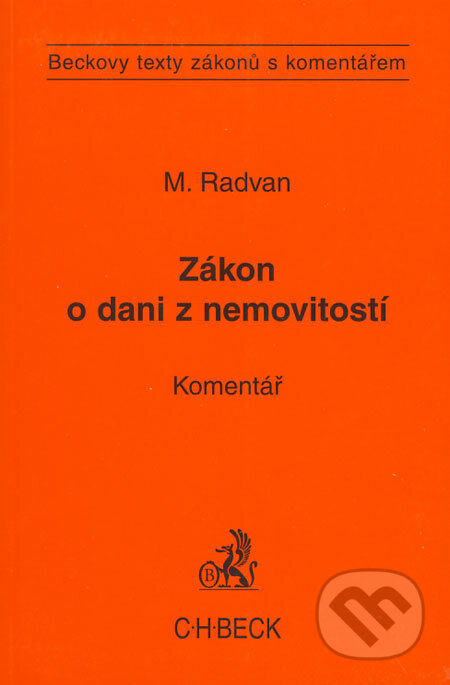 Zákon o dani z nemovitostí - Michal Radvan, C. H. Beck, 2006