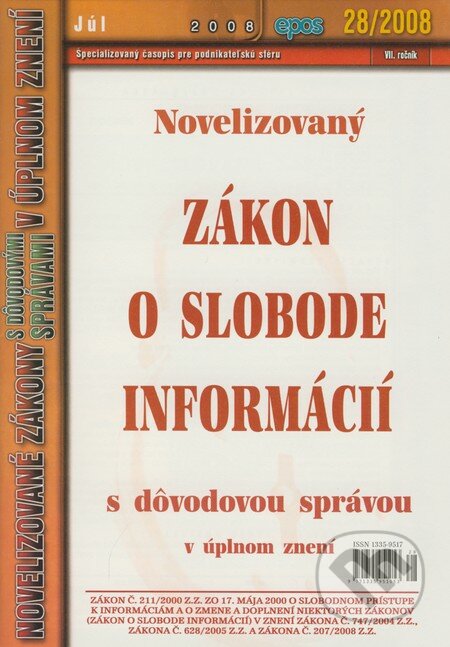 Novelizovaný Zákon o slobode informácií, Epos, 2008