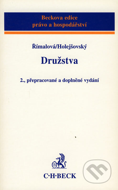 Družstva - Olga Římalová, Josef Holejšovský, C. H. Beck, 2004