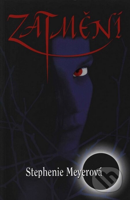 Zatmění (Třetí díl Twilight ságy) - Stephenie Meyer - kniha z kategorie Beletrie pro děti