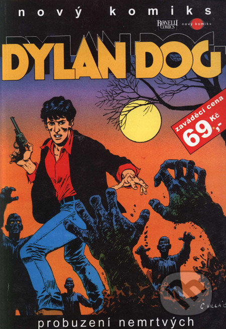 Dylan Dog 1 - Probuzení nemrtvých - Tiziano Sclavi, Angelo Stano, A.F.F.L, 2004
