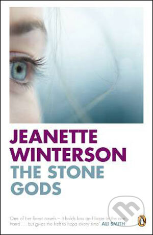 Kniha: The Stone Gods (Jeanette Winterson). Penguin Books, 2008