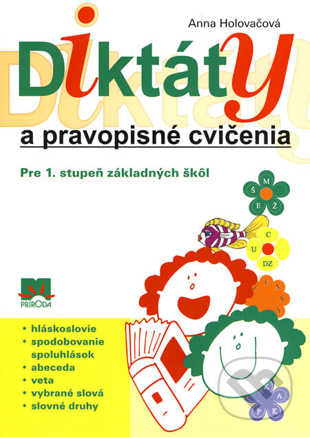 Diktáty a pravopisné cvičenia (pre 1. stupeň základných škôl) - Anna Holovačová, Príroda, 2008