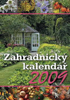 Zahradnický kalendář 2009, PRO VOBIS, 2008