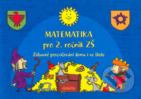 Matematika pro 2. ročník ZŠ (Zábavné procvičování doma i ve škole) - kniha z kategorie 1. stupeň