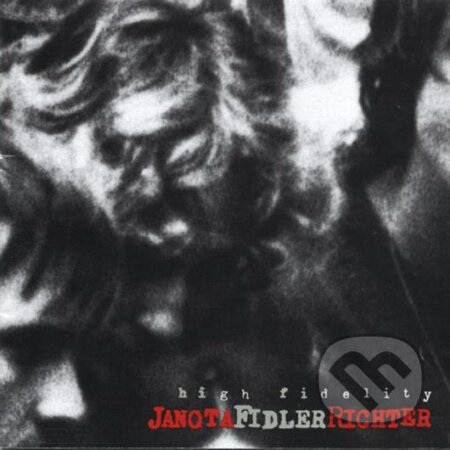 Janota, Fidler, Richter: High Fidelity - Live 1984 - Oldřich Janota, Luboš Fidler, Pavel Richter, Hudobné albumy, 2021