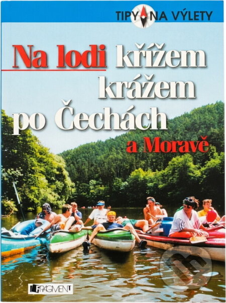 Kniha: Na lodi křížem krážem po Čechách a Moravě (Vojtěch Jančar). Fragment, 2004
