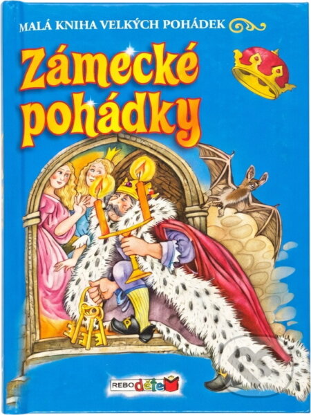 Kniha: Zámecké pohádky (Vladimír Hulpach). Rebo, 2010