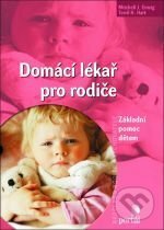 Domácí lékař pro rodiče - Mitchell J. Einzig, Portál, 2005