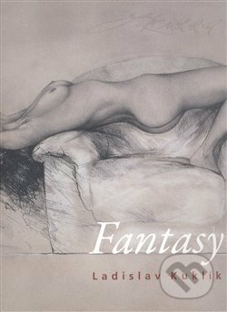Fantasy - Ladislav Kuklík, Slovart CZ, 2008