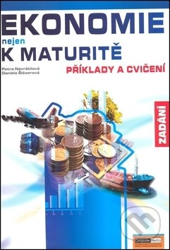 Ekonomie nejen k maturitě - Jaroslav Zlámal, Zdeněk Mendl, Computer Media, 2008