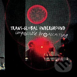 Impossible Broadcasting - Transglobal Undeground