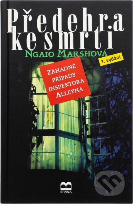 Kniha: Předehra ke smrti (Ngaio Marsh). Brána, 2000