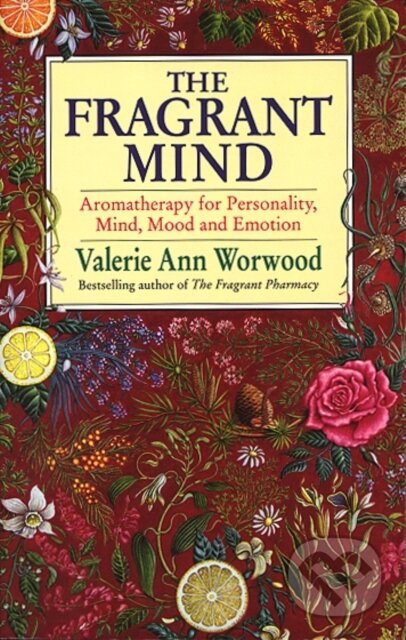 The Fragrant Mind - Valerie Ann Worwood, Bantam Press, 1997