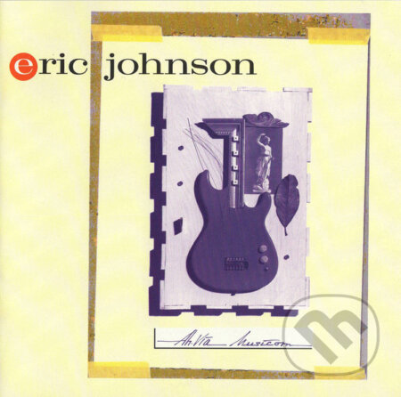 Eric Johnson:  Ah Avia Musicom - Eric Johnson, Hudobné albumy, 1989