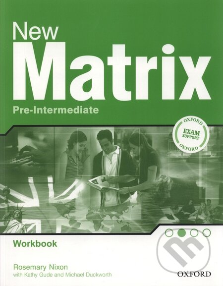 New Matrix - Pre-Intermediate - Workbook - Kathy Gude, Michael Duckworth, Oxford University Press, 2007