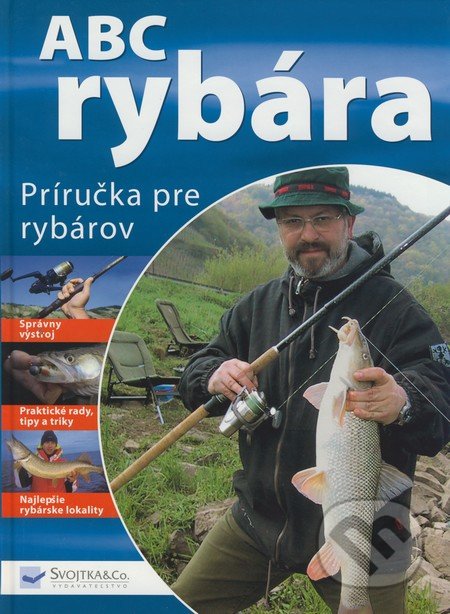 ABC rybára - Benno Sigloch, Svojtka&Co., 2008