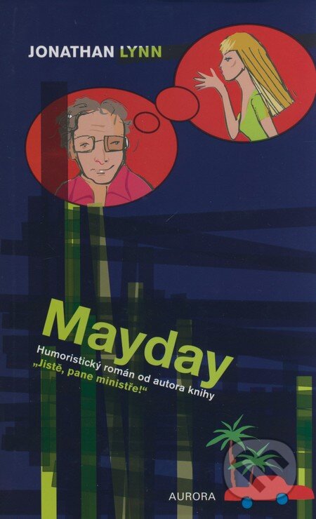 Mayday - Jonathan Lynn, Nakladatelství Aurora, 2008