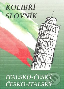 Kolibří slovník italsko-český a česko-italský - Zdeněk Papoušek, Olomouc, 2008