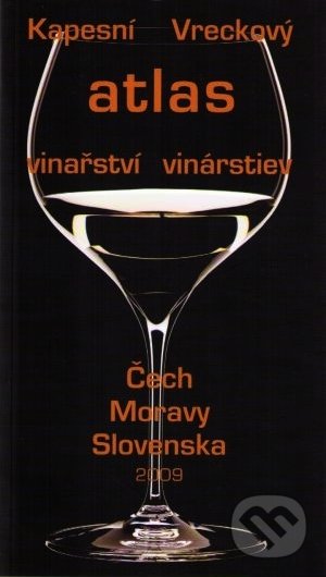 Vreckový atlas vinárstiev/Kapesní atlas vinařství, DonauMedia, 2008