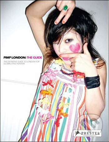 Pimp London: The Guide - Briony Quested - kniha z kategorie Cestopisy z Evropy