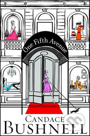 One Fifth Avenue - Candace Bushnell, Little, Brown, 2008