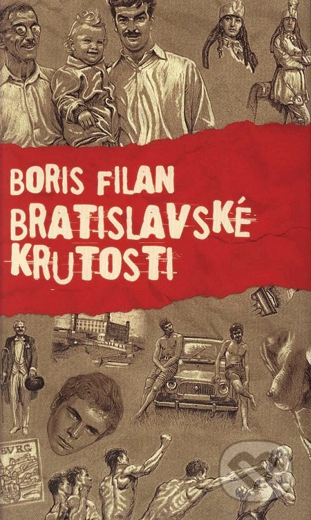 Bratislavské krutosti - Boris Filan, Slovart, 2008